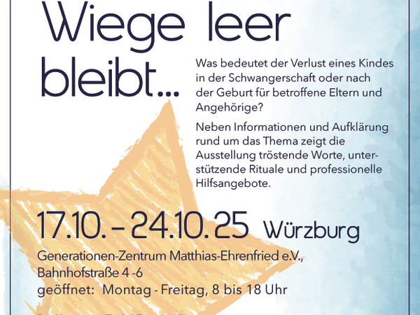 Wanderausstellung: Sternenkinder - Wenn die Wiege leer bleibt