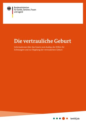 PDF Vorschau Vertrauliche Geburt - Informationsbroschüre des BMFSFJ